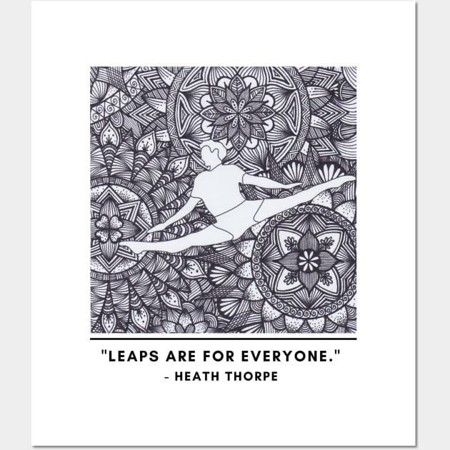 Leaps are for Everyone Wall Art by Half In Half Out Podcast